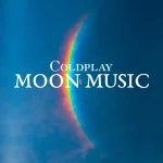 Moon Music by Coldplay: An Album for Another Civilization?