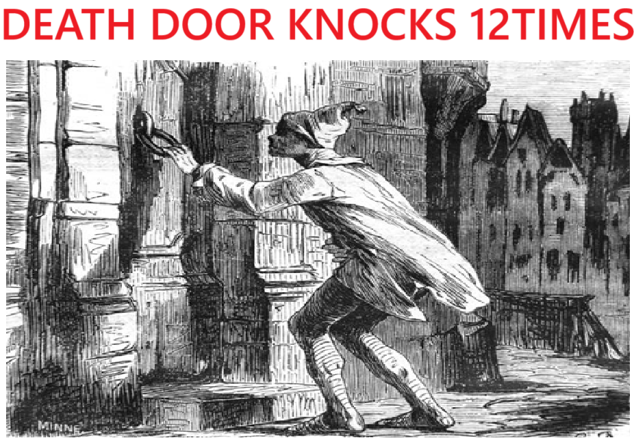 DEATH DOOR KNOCKS 12 TIMES