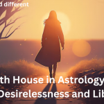 The 12th House in Astrology — The Sign of Desirelessness and Liberation